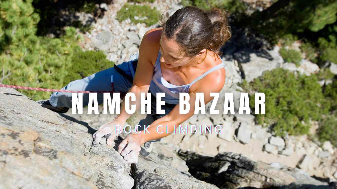 Rock Climbing in Namche Bazaar